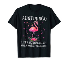 Load image into Gallery viewer, Auntimingo Like A Normal Aunt Only More Fabulous T-shirt