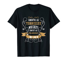 Load image into Gallery viewer, Smooth as tennessee whiskey shirt