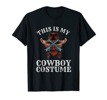 Load image into Gallery viewer, This is my cowboy costume shirt Country Western tshirt