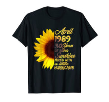 Load image into Gallery viewer, Being Sunshine T-Shirt 30th Birthday Gifts April 1989
