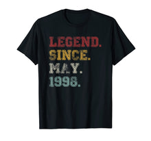 Load image into Gallery viewer, Legend Since May 1998 21st Birthday 21 Years Old TShirt