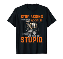 Load image into Gallery viewer, Stop Asking Me Why I'm an T-Shirt Grim Reaper For Men