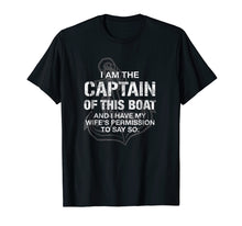 Load image into Gallery viewer, Mens I am The Captain of This Boat Funny Boating T-Shirt