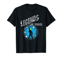 Load image into Gallery viewer, Legends Live Forever Rock Star Music Tees Gift Shirt