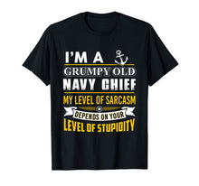 Load image into Gallery viewer, Navy Chief T-shirt, I'm A Grumpy Old Navy Chief