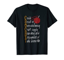 Load image into Gallery viewer, Knitting Sayings Knitter Humor Gift Crafty Crochet T-Shirt