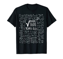 Load image into Gallery viewer, 60th Birthday T-Shirt - Square Root of 3600: 60 Years Old