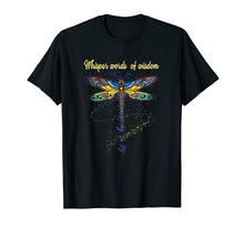 Load image into Gallery viewer, Dragonfly Whisper Words Wisdom Hippie Shirt For Men Women
