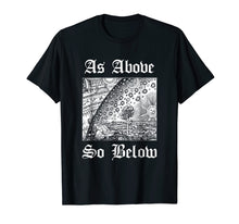 Load image into Gallery viewer, As Above So Below Alchemy T-Shirt Occult Design