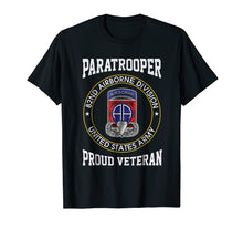 Load image into Gallery viewer, 82nd Airborne Division - Proud Paratrooper Veteran Tshirt