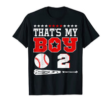 Load image into Gallery viewer, That's My Boy Baseball 2 T-Shirt