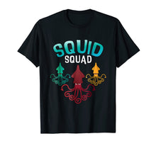 Load image into Gallery viewer, Squid Squad T-Shirt Funny Sea Ocean Octopus Friends Tee