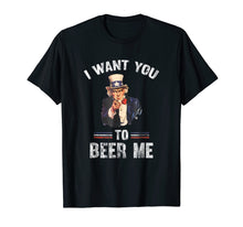 Load image into Gallery viewer, I Want You To Beer Me Funny Distressed Uncle Sam T-Shirt