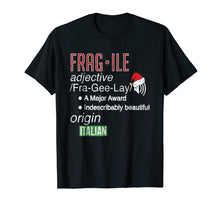 Load image into Gallery viewer, Funny Christmas Fragile Fra Gee Lay major award tshirt