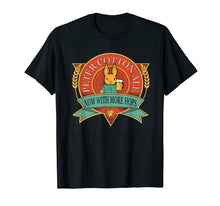 Load image into Gallery viewer, Funny Bartender Peter cotton ale now with more hops t-shirt