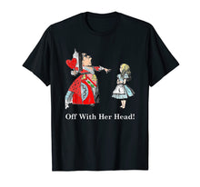 Load image into Gallery viewer, Alice And The Queen of Hearts Off With Her Head T Shirt