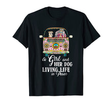 Load image into Gallery viewer, A Girl And Her Dog Living Life In Peace T-Shirt Peace Day