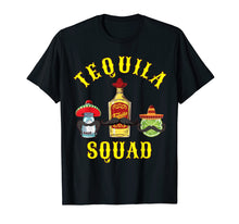 Load image into Gallery viewer, Tequila Squad Shirt Funny Drinking Cinco De Mayo Tshirt