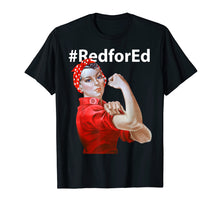 Load image into Gallery viewer, Red For Ed Rosie The Riveter T Shirt