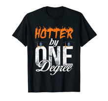 Load image into Gallery viewer, Hotter By One Degree Graduation Shirt Gift for Her Him 2019