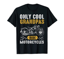 Load image into Gallery viewer, Cool Grandpas Ride Motorcycles - Funny Grand Father Biker