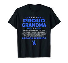 Load image into Gallery viewer, I'm proud grandma of Apraxia warrior t shirt
