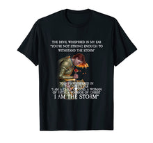 Load image into Gallery viewer, I am the storm tshirt woman