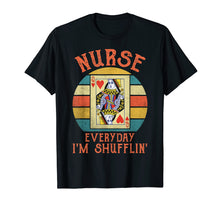 Load image into Gallery viewer, Nurses everyday I'm shuffling Funny Vintage Poker Shirt