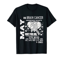 Load image into Gallery viewer, May is Brain Cancer Awareness Month Shirt