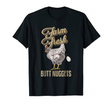 Load image into Gallery viewer, Farm Fresh Butt Nuggets Funny Chicken T Shirts Chicken Gifts
