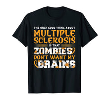 Load image into Gallery viewer, Funny MS Orange Ribbon Multiple Sclerosis Awareness T-Shirt