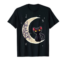 Load image into Gallery viewer, I Love You To The Moon And Back - Funny Cat Shirts