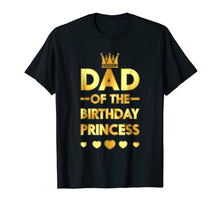 Load image into Gallery viewer, Dad Of The Birthday Princess Golden Matching Family T-shirt
