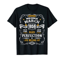 Load image into Gallery viewer, March 1959 60th Birthday T-Shirt Vintage 60 Years Old Gift