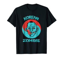 Load image into Gallery viewer, The Korean Zombie T Shirt