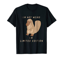 Load image into Gallery viewer, I'm Not Weird Funny Platypus Funny T-Shirt
