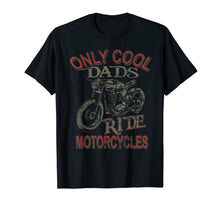 Load image into Gallery viewer, Mens Only Cool Dads Rides Motorcycles 2019 T Shirt Rider Gift