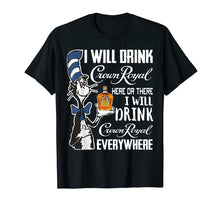 Load image into Gallery viewer, I-Will Drink Crowns T-Shirt Royal-here Or There I-Will Drink