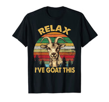 Load image into Gallery viewer, Retro Vintage Relax I've Goat This Tshirt Goat Lover Gifts