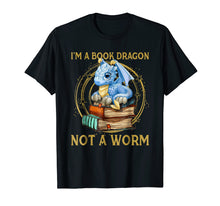 Load image into Gallery viewer, I'm A Book Dragon Not A Worm T-Shirt Gift for Men Women Kids