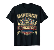 Load image into Gallery viewer, Impeach Congress Anti-Government Political Statement T-Shirt