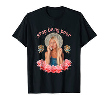 Load image into Gallery viewer, Paris T Shirt Hilton - Stop Being Poor