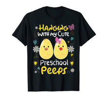 Load image into Gallery viewer, Cute Easter Shirt Teacher Hanging with my Preschool Peeps