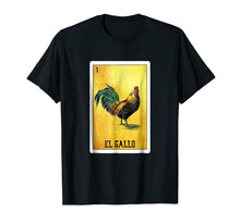 Load image into Gallery viewer, El Gallo Loteria Shirt Mexican Rooster Loteria Card T Shirt