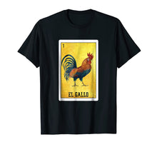 Load image into Gallery viewer, El Gallo Loteria Shirt Mexican Rooster Loteria Card T Shirt