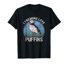 Load image into Gallery viewer, I Freaking Love Puffins Funny Seabird Puffin T Shirt
