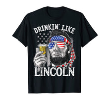 Load image into Gallery viewer, 4th of July Shirts for Men Drinking Like Lincoln Abraham Tee