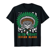 Load image into Gallery viewer, Indian blood of Irish heart tribes-Native T-Shirt