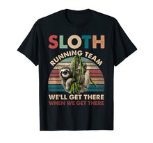 Load image into Gallery viewer, Vintage Sloth Running Team We'll Get There Funny Sloth Shirt