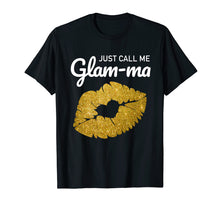 Load image into Gallery viewer, Womens Just Call Me Glam-ma Shirt Best Grandma Gifts